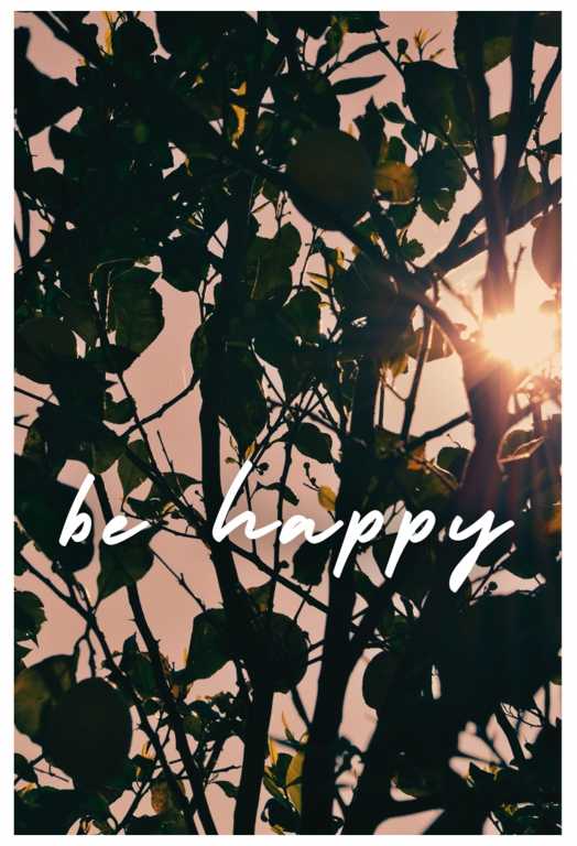 be happy